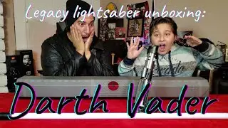 Legacy Lightsaber Unboxing: Darth Vader