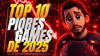TOP 10 FRACASSOS GIGANTES DOS GAMES EM 2025 - OS PIORES DO ANO