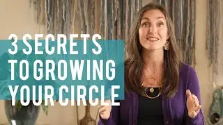 3 Secrets to Grow Your Circle Fast