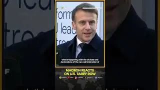 US Tariffs Row: Europe Has To React If 'Attacked' On Trade Front, Macron Says