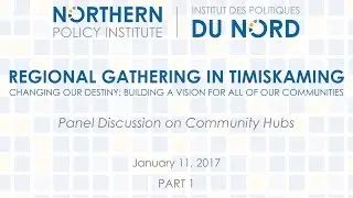Regional Gathering in Timiskaming | Panel Discussion PART 1