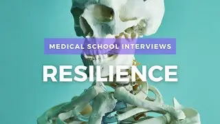 HOW TO PASS THE RESILIENCE STATION (Medical School Interviews)