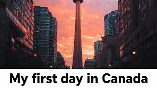 My first day in Canada