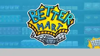 BETTER MART : Tu veux g&eacute;rer un magasin ? R&eacute;fl&eacute;chis bien avec qui  @wolfenergistics  Episode 3