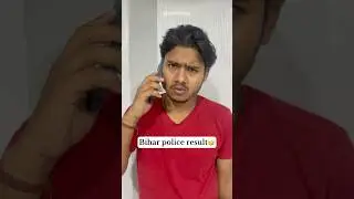 Bihar police result 🤣🤪 #funny #biharpolice #comedyshorts #sarkarinaukri #policecomedy #ytshort