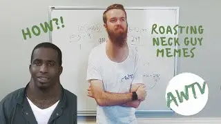 roasting neck guy memes
