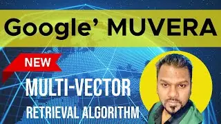 Google' MUVERA - Multi Vector Retrieval Algorithm Update | June 2025 Core Update