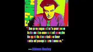 What A Piece Of Work Man Is  Aldous Huxley  September 1961.  meme 1313.