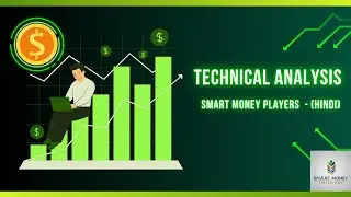 Smart Money Trading Series in Hindi | Part 1