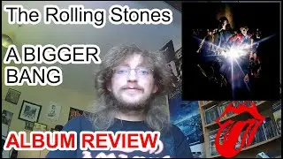The Rolling Stones - A Bigger Bang Album Review