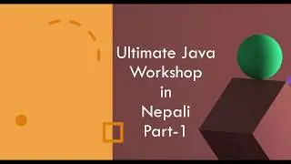 Ultimate Java Workshop in Nepali - Part-1 ( Installation and Setup )