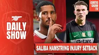 Saliba Pulled Hamstring Injury - Partey Contract Talks - Gyokeres New Club Next Week
