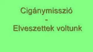 Cigánymisszió - Elveszettek voltunk