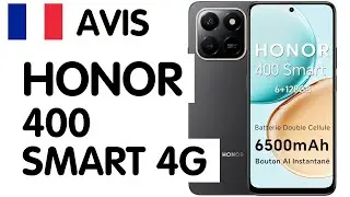 🇫🇷 AVIS SMARTPHONE HONOR 400 SMART 4G : MON VERDICT SUR CE SMARTPHONE INATTENDU !