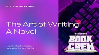 TFG:  Book Crew - The Art Of Writing A Novel