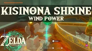 How to Solve the Kisinona Shrine - Wind Power (The Legend of Zelda: Tears of the Kingdom)