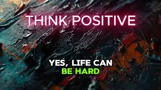Always Think Positive