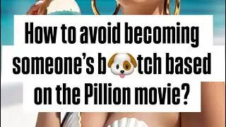 How to avoid becoming someone&rsquo;s b🐶tch based on the Pillion movie?