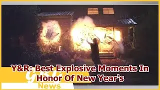 Y&R: Best Explosive Moments In Honor Of New Year's