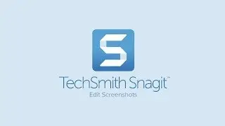 TechSmith Snagit: Edit Screenshots