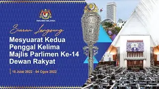 LANGSUNG : Persidangan Dewan Rakyat 26 Julai 2022 | Sesi Petang