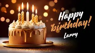 Happy Birthday Larry