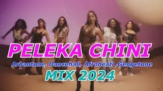 PELEKA CHINI MIX 2024 , ft Dj Yezah- Arbantone, Dancehall, Afrobeatl ,Gengetone ,BREEDER LW X MAANDY
