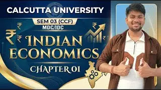 Chapter 1 Indian Econmic Environment II CU Sem 3 (CCF) II MDC Paper (SSC by Sonu)