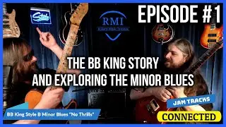 Jay tells the BB King story | Exploring the minor blues | RMI Jam Tracks Connected