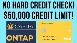 Game Changer! No Hard Credit Pull! $50,000 Limit Credit Card! NEW FINTECH! Capital on Tap Visa