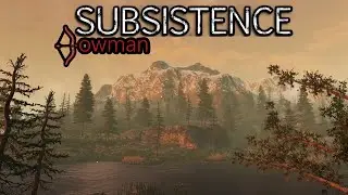 A Little More Warmth and Protection - Subsistence(Bowman) Episode 5