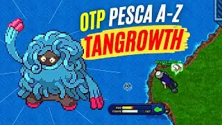 OTP Pesca A-Z: Testando Tangrowth no OtPok&eacute;mon! 🔥😲