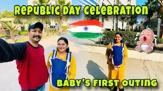 Our Baby's First Republic Day Outing 🇮🇳👶