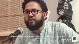 Imitation (تشبه Tashabbuh) & The Making of Muslim Piety in South Asia | Dr. Sohaib Khan