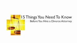 Malibu Divorce Attorney, Family Lawyer Guide -Things to Know Before You Hire A Divorce Attorney