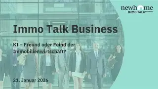 Immo Talk Business: KI &ndash; Freund oder Feind der Immobilienwirtschaft? | 21.01.26 | newhome.ch