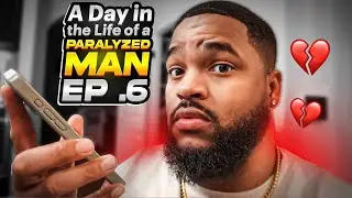 A Day in The Life of a Paralyzed Man Ep. 6 : Calling My Ex for Help!!