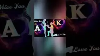 A💖K name love dp WhatsApp status video a.k love logo dp #whatsappstatus #stutas #viral