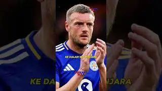 Kisah Jamie Vardy yang harus meninggalkan pertandingan agar tidak di Penjara