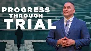 Progress Through Trial | Ptr. Roman Gutierrez | Sunday Morning Service | August 10th