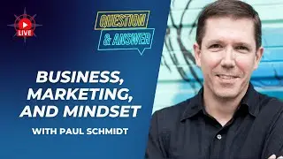 Paul Schmidt's BUSINESS MINDSET Secrets Revealed
