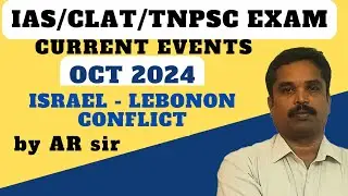 #ISRAEL LEBANON CONFLIT  #CURRENT EVENTS  OCT 2024 # CLAT 2025 CURRENT EVENTS #IAS MAIN  EXAM #TNPSC