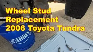 Wheel Stud Replacement w/Lug Nut Rethreading on a 2006 Toyota Tundra