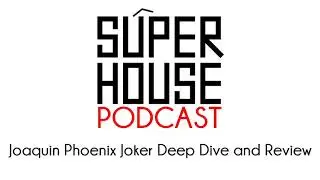 Joker Deep Dive and Spoiler Review