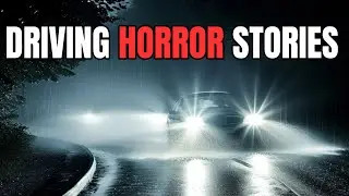3 True Scary Driving Stories | Disturbing Encounters on the Road at Night