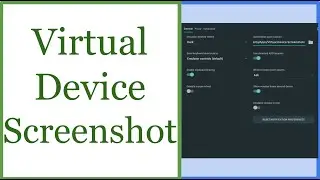 Virtual Device Screenshot Location || How To's #9