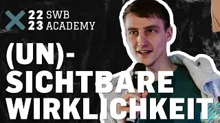 Academy Exclusive - Session 1: Die (un)sichtbare Wirklichkeit | Lukas Knieß