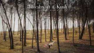 BEST PRE-WEDDING TEASER || HITESHWARI & KUSH || The Capture Crew
