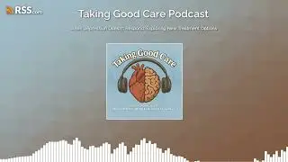 When Depression Doesn’t Respond: Exploring New Treatment Options