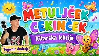 METULJČEK CEKINČEK - Učna lekcija, spletni tečaj za kitaro  - Tugomir Androja (Objem Band)